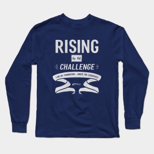 Rising to the Challenge 1 B Long Sleeve T-Shirt